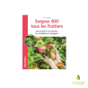 Soigner bio les fruitiers - Mini Maxi - Auteurs : E. et J. JULLIEN